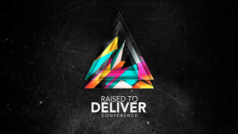"Raised to Deliver" Conference Promo