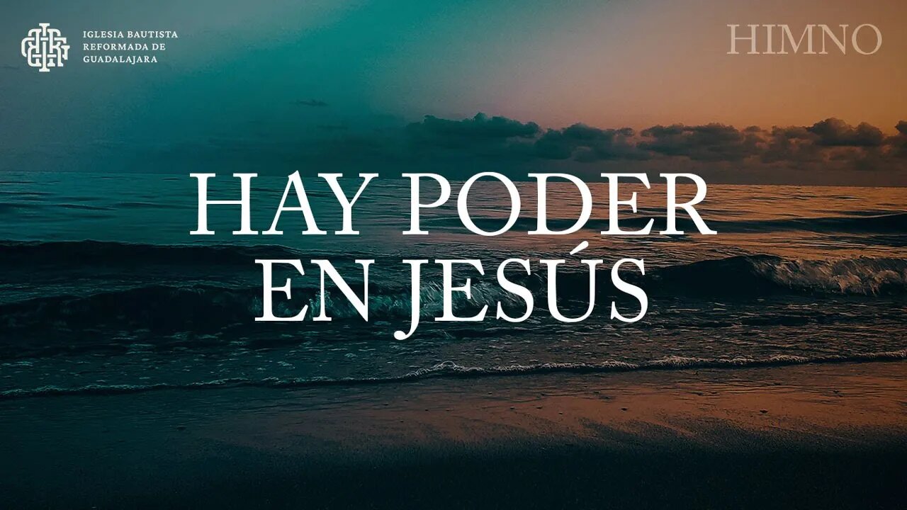 Hay poder en Jesús | Himno