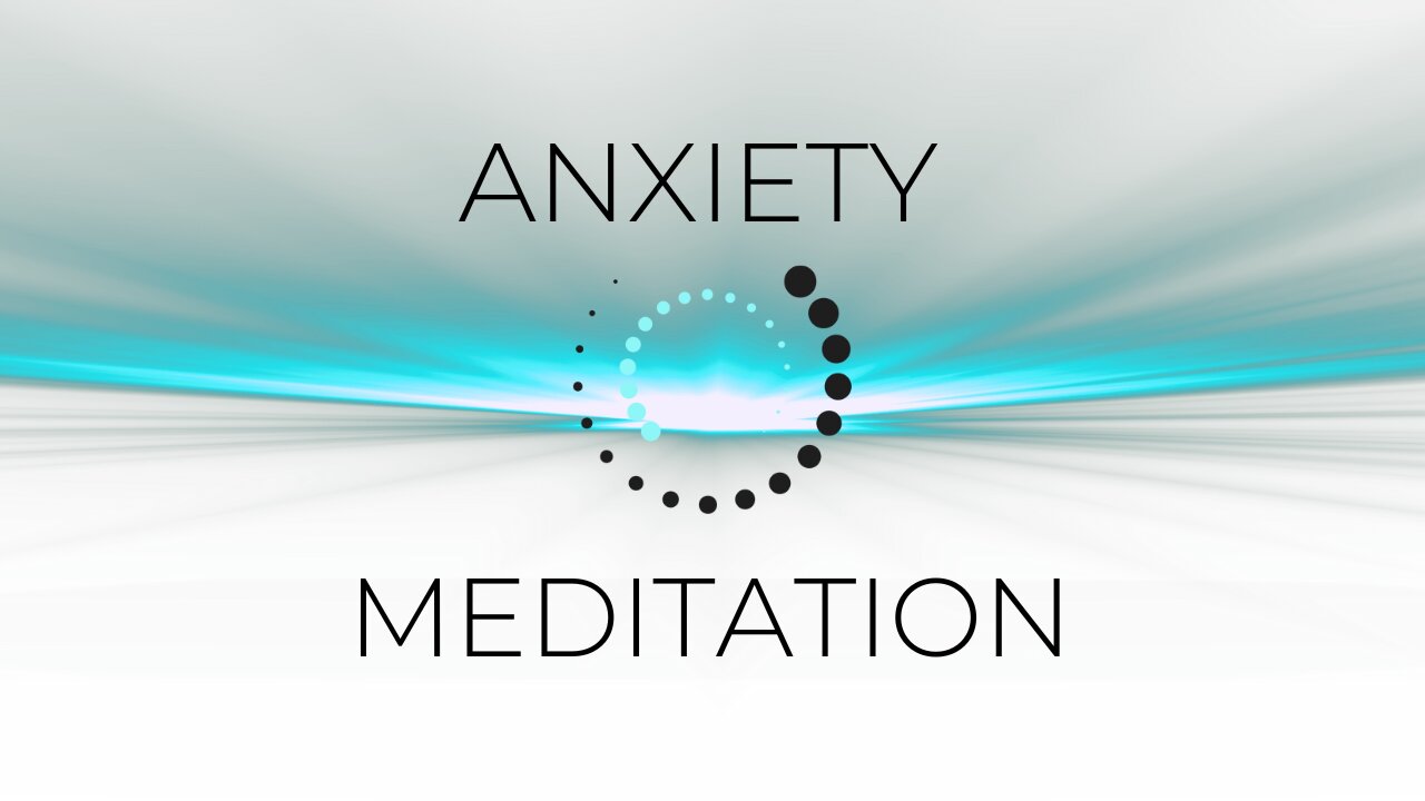 Anxiety Relief Meditation