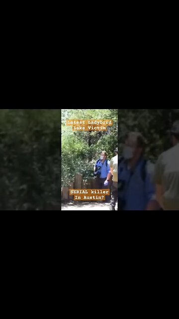 New Body in Ladybird Lake, Austin Serial Killer #truecrime #serialkillerdocumentary #austintexas