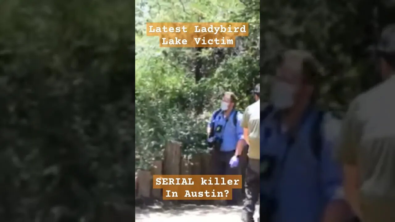 New Body in Ladybird Lake, Austin Serial Killer #truecrime #serialkillerdocumentary #austintexas