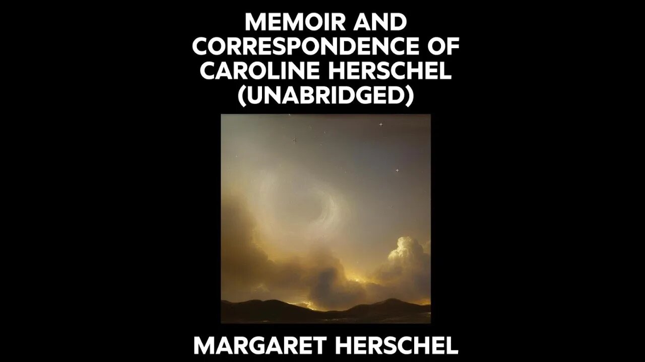 Memoir and Correspondence of Caroline Herschel by Margaret Herschel - Audiobook