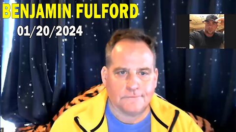 Benjamin Fulford & David Rodriguez Update Today Jan 20, 2024 - Benjamin Fulford Q&A Video