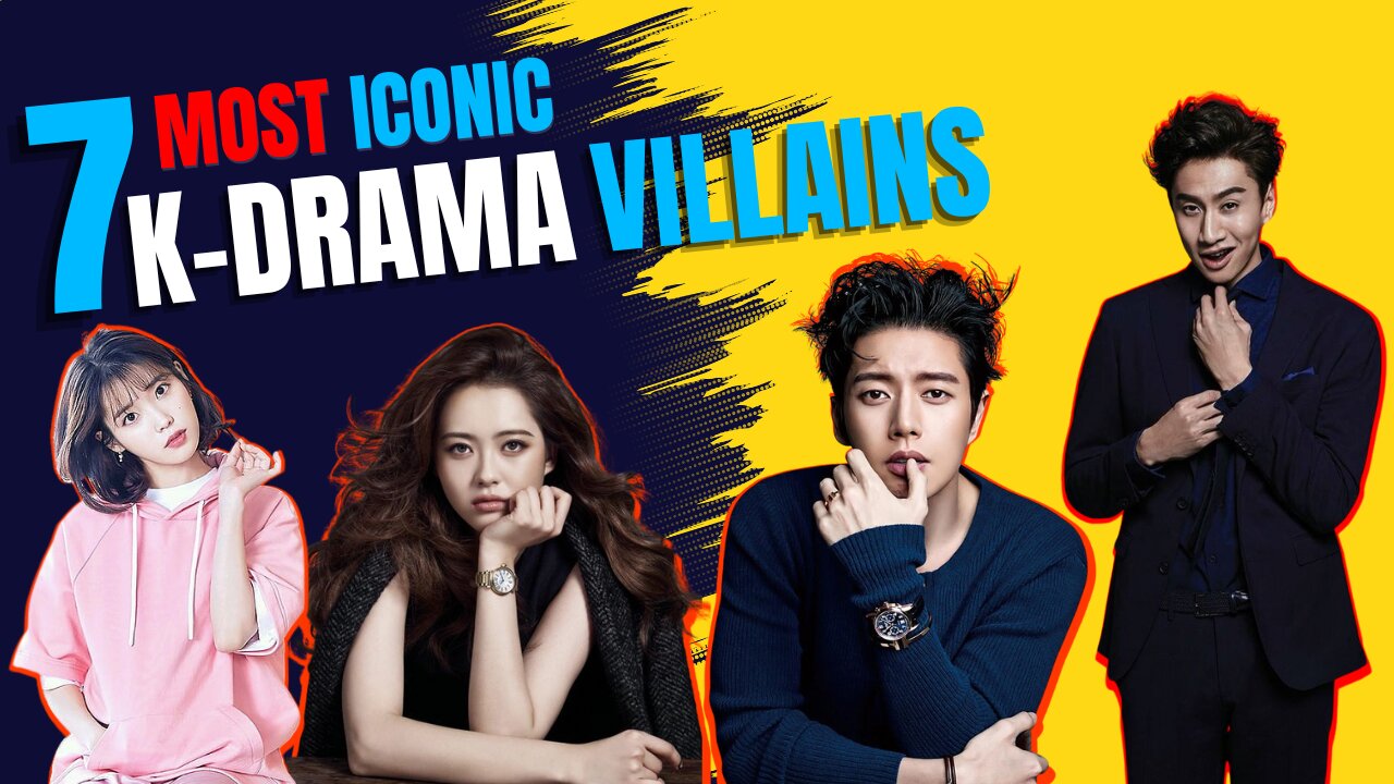 Top 7 Most Iconic K-Drama Villains RANKED in 2024 | You Will Must See