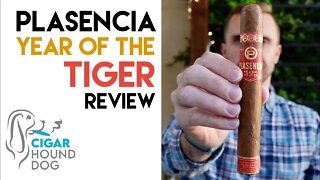 Plasencia Year of the Tiger Cigar Review