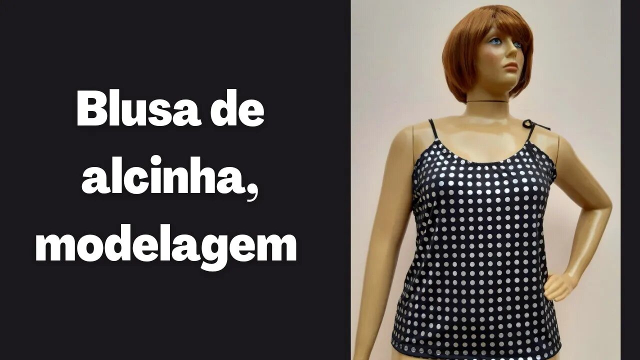 Blusa de alcinha modelagem fácil e rápida