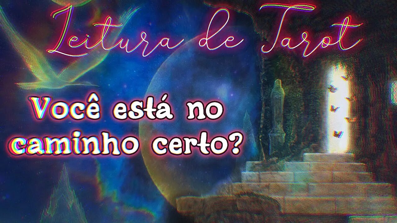 🌠 VOCÊ ESTÁ NO CAMINHO CERTO? | LEITURA DE TAROT ⭐️