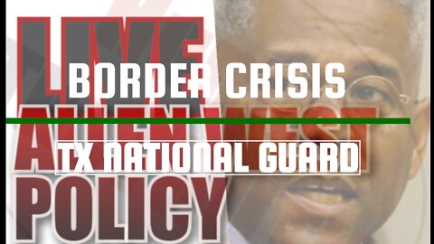 Live From Detroit Col Allen West on Steve Bannon-BREAKDOWNreak down the border National Guard crisis