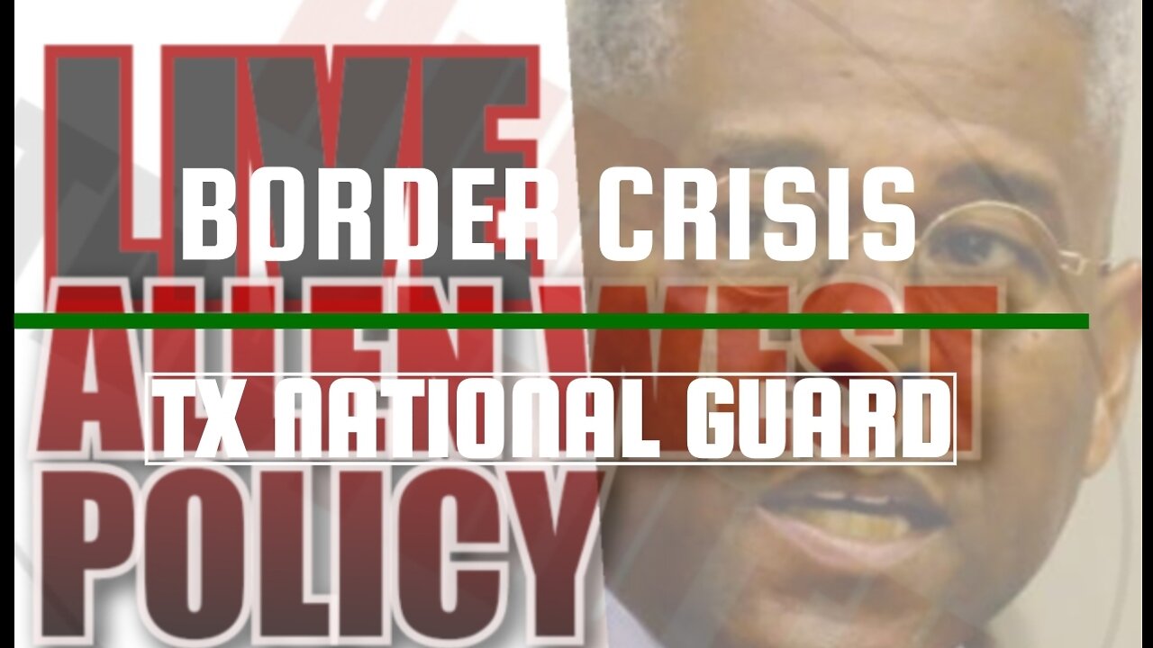 Live From Detroit Col Allen West on Steve Bannon-BREAKDOWNreak down the border National Guard crisis