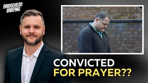 Convicted for Praying, Men4Harris & the Trump GOP | Bridgehead Briefing Ep 7