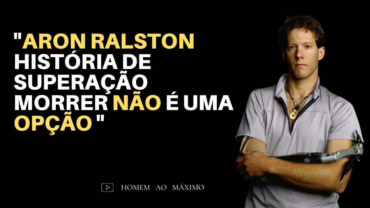 Assista a história de superação de Aron Raiston