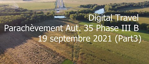 Digital Travel - Parachèvement Aut. 35 Phase III B - 19 septembre 2021 (Part3)