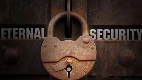 The Importance of Eternal Security