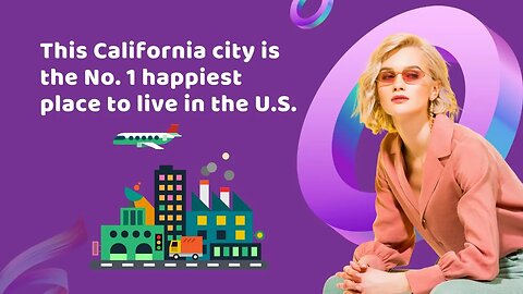 This California city is the No. 1 happiest place to live in the U.S.