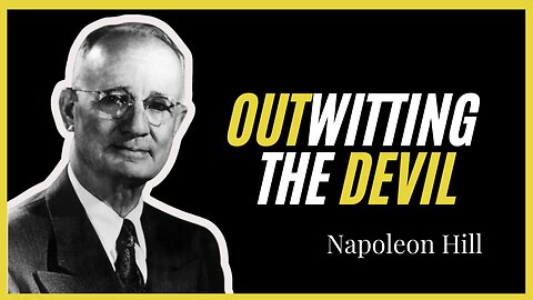 Outsmart Your Fears | Outwitting the Devil by Napoleon Hill (Full Audiobook)