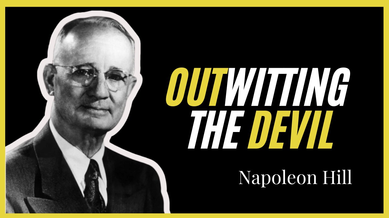 Outsmart Your Fears | Outwitting the Devil by Napoleon Hill (Full Audiobook)