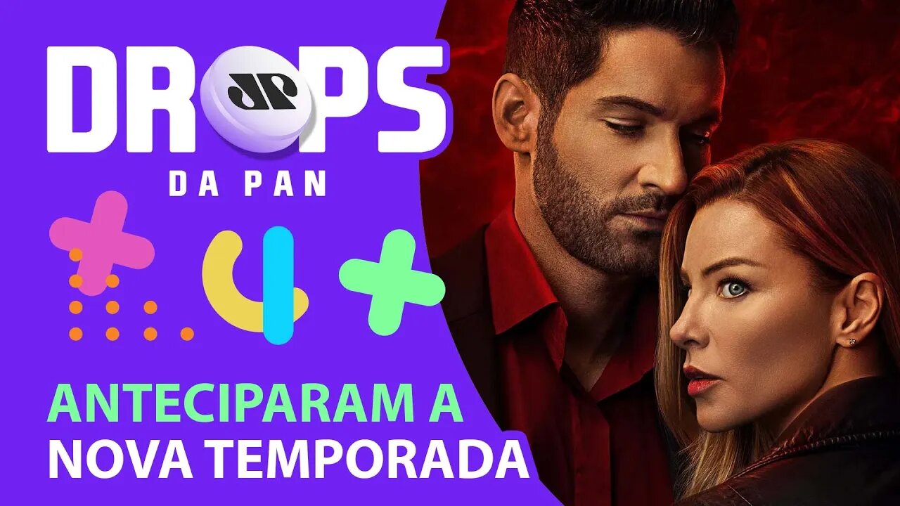 ÚLTIMA TEMPORADA DE LUCIFER | DROPS da Pan - 08/10/20