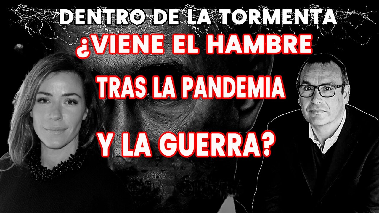 ¿Viene el hambre tras la pandemia y la guerra? I Dentro de la Tormenta