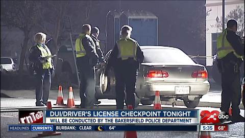 DUI checkpoint in Bakersfield Tuesday night