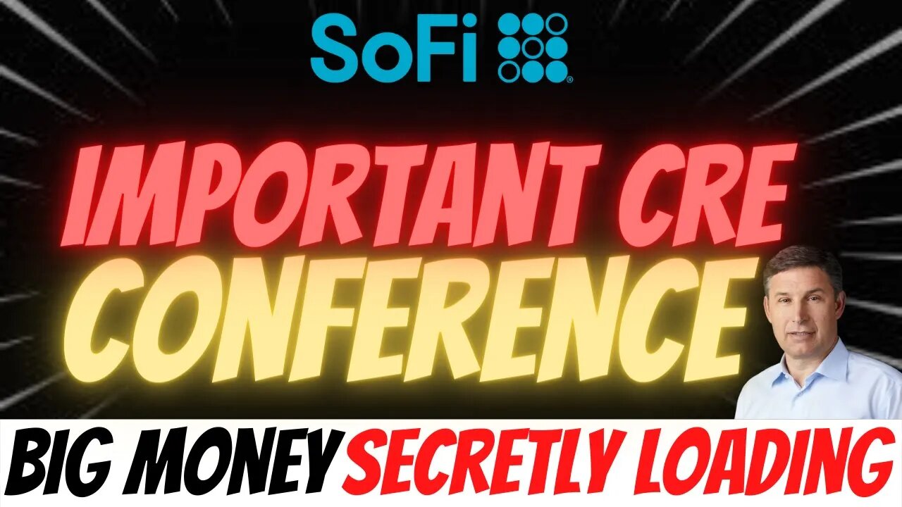 What did NOTO say ⚠️ Important SOFI Points From CRE Conference │ BIG MONEY BUYING $SOFI