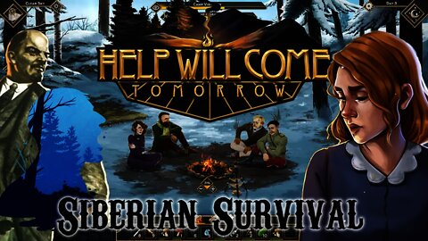 Help Will Come Tomorrow - Siberian Survival