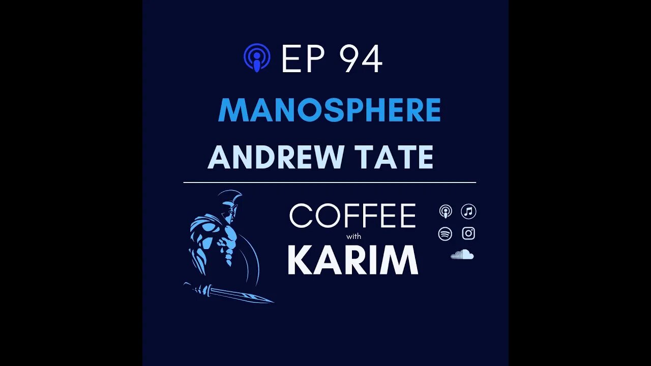 Coffee with Karim Podcast ep 94 - Andrew Tate