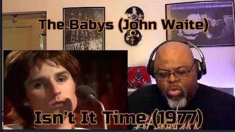 Falling In Love Could Be Your Mistake ! The Babys (John Waite)- Isn't It Time(1977 )Reaction Review