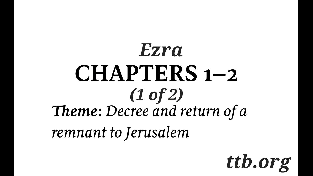 Ezra Chapter 1-2 (Bible Study) (1 of 2)