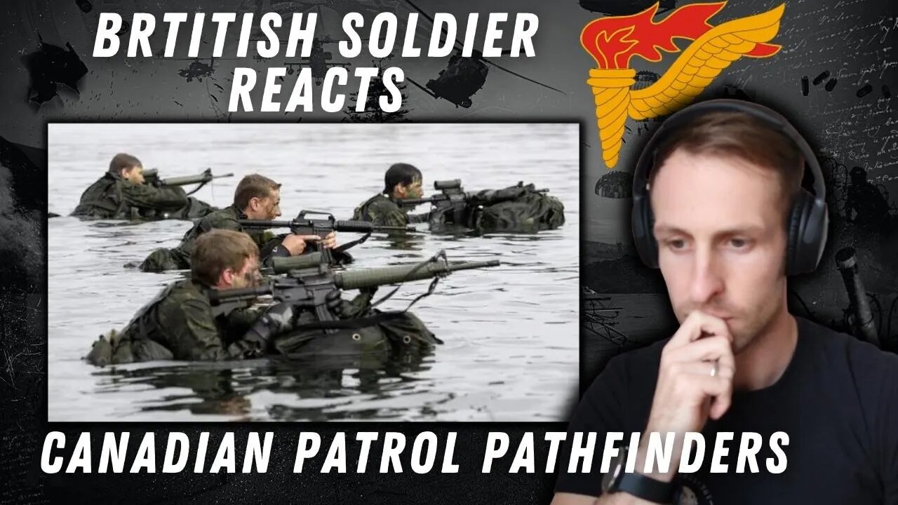 Canadian Patrol Pathfinders (British Soldier Reacts)