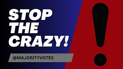 Stop The Crazy by Majority Votes