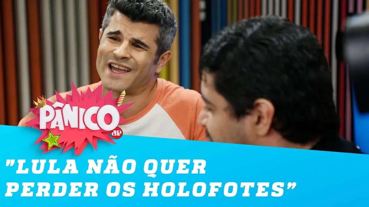 "Lula não quer perder os holofotes mesmo preso"