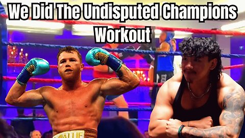 We did the undisputed champions workout.