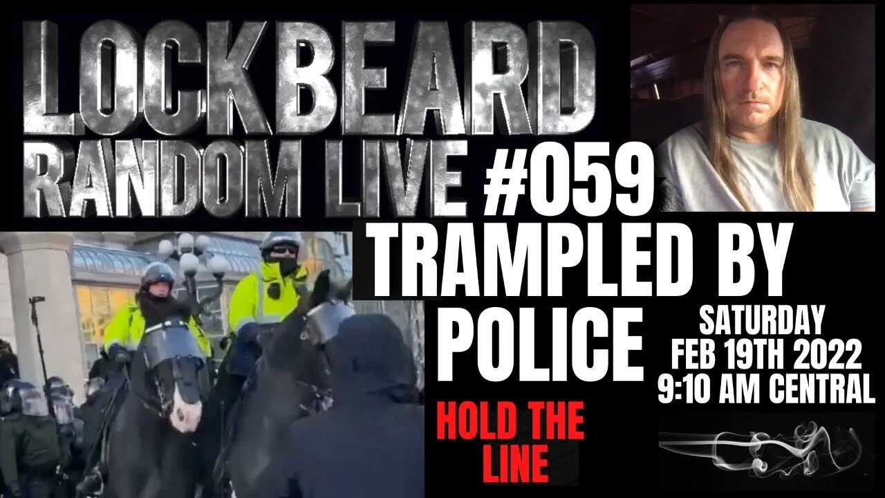 LOCKBEARD RANDOM LIVE #059. Trampled By Police