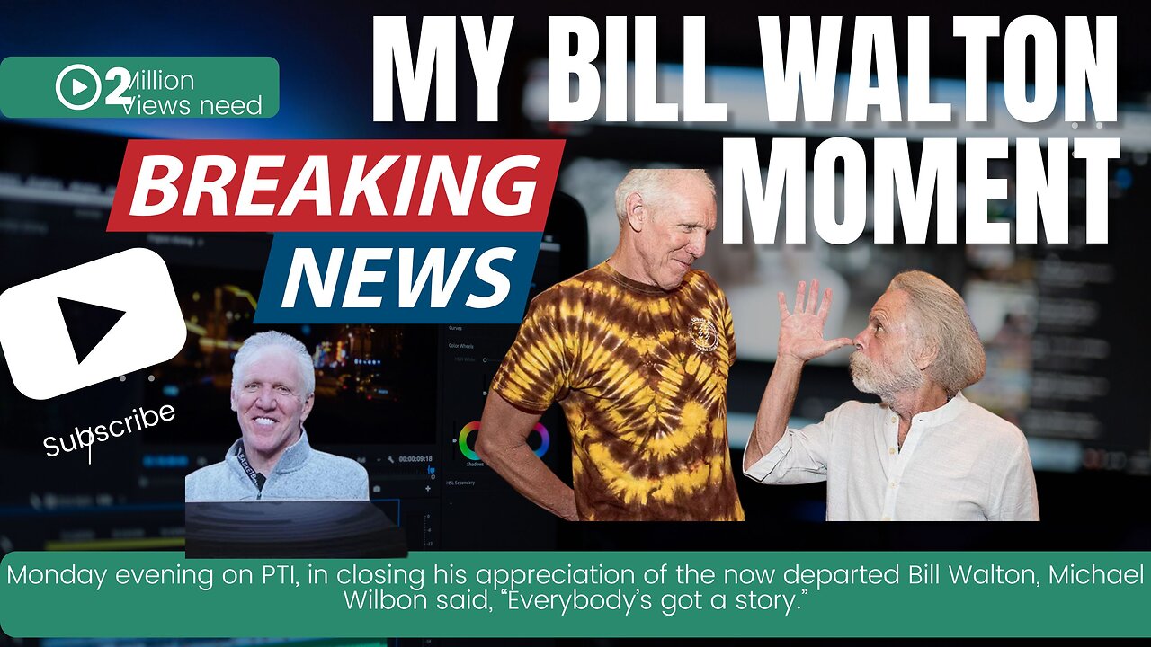 My Bill Walton Moment Bill Walton the broadcaster and some of his most memorable moments on the mic