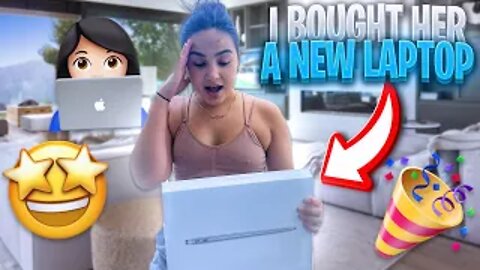 I Bought Her A New Laptop **emotional**