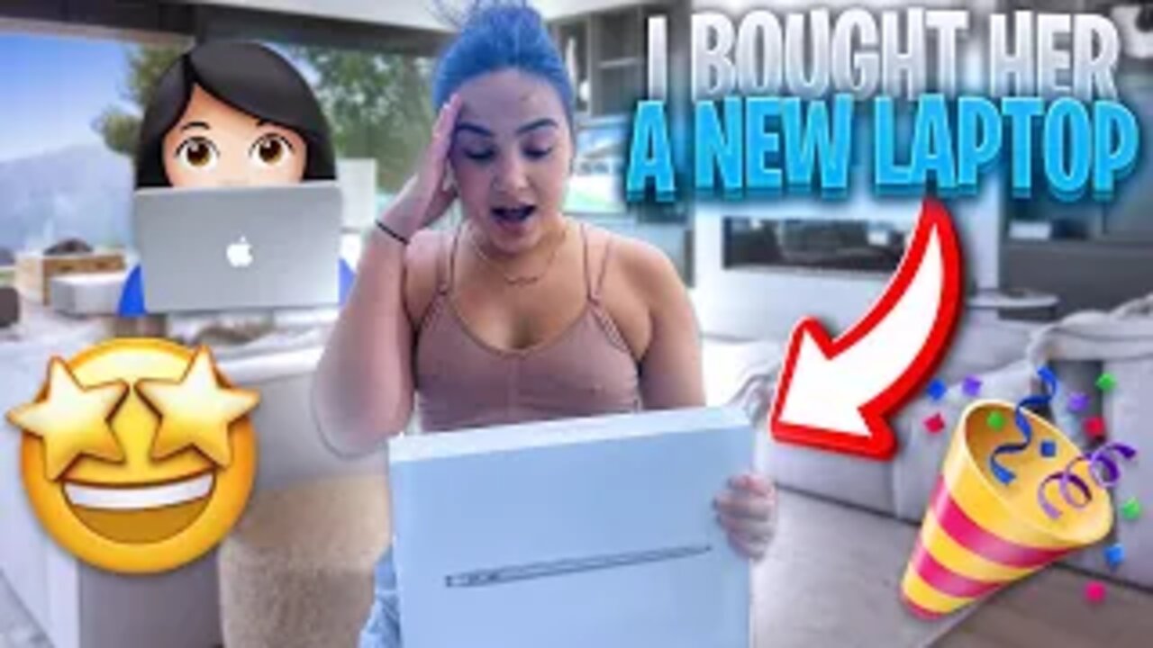 I Bought Her A New Laptop **emotional**