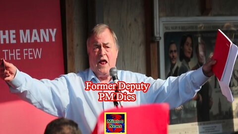 Former Labour Deputy Prime Minister John Prescott dies