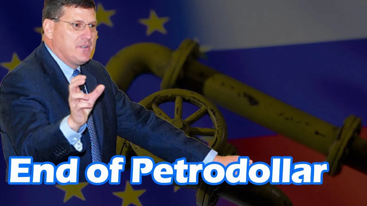 End of Petrodollar - Europe is trapped | Scott Ritter