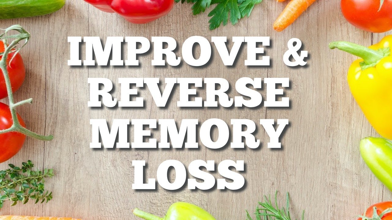 How to Improve & Reverse Memory Loss, Science Based Home Remedies (Includes Dementia Alzheimers)