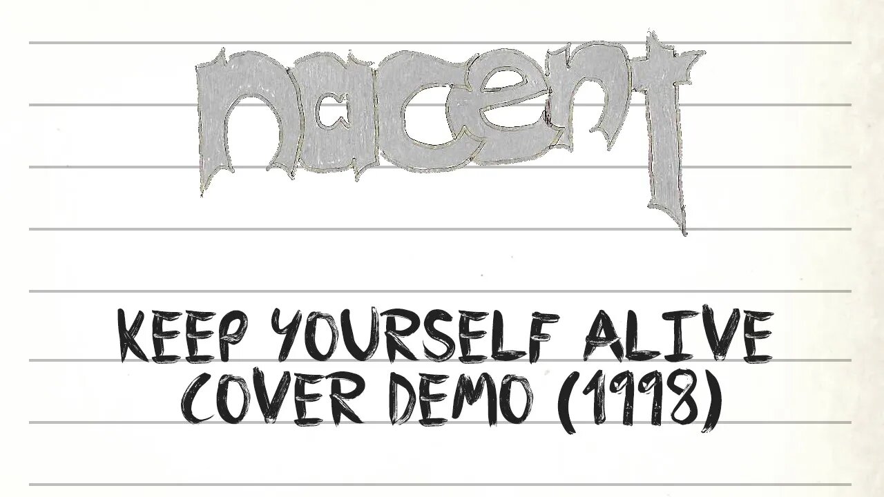 Nacent Track 1 Keep Yourself Alive Cover Demo 1998