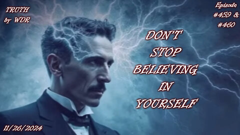 Don't stop Believing in Yourself - TRUTH by WDR - Ep. 459