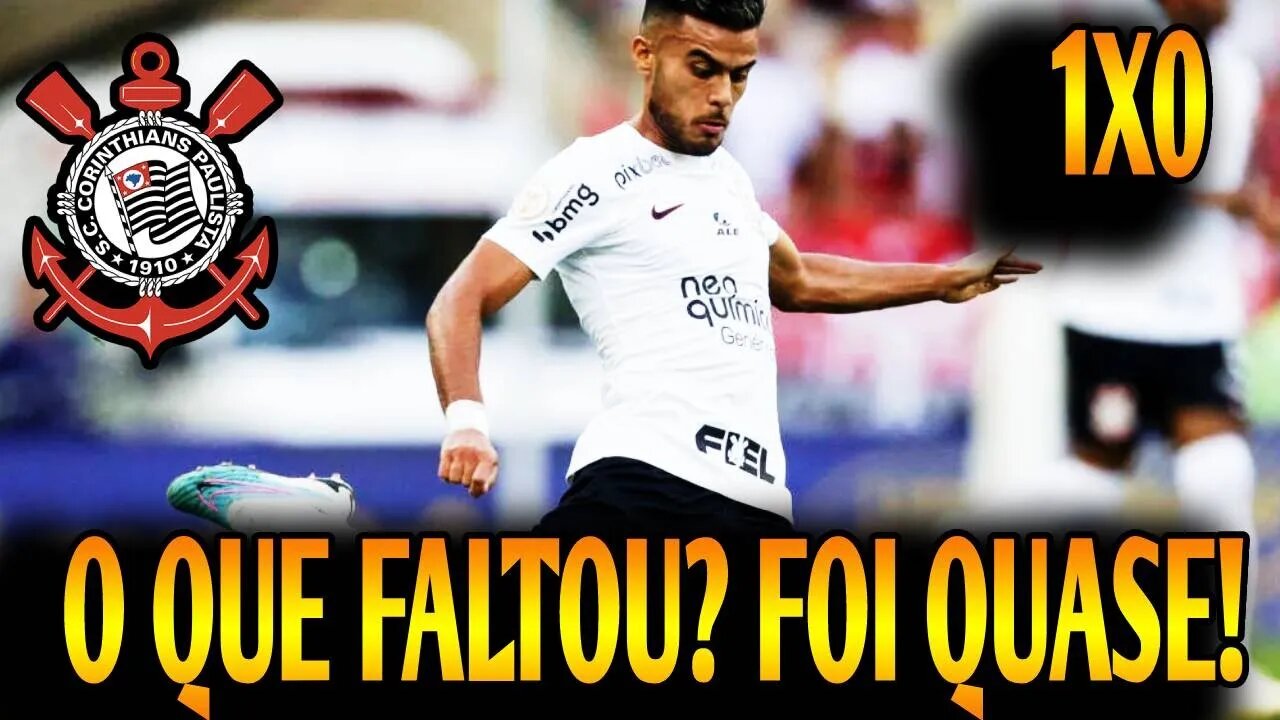 BOA ATUAÇÃO! O QUE FALTOU? NOTICIAS DO CORINTHIANS