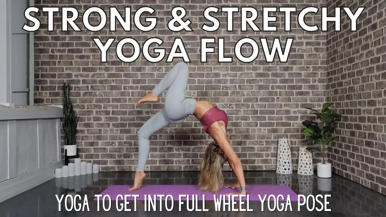 Backbending Yoga Flow for Strength and Flexibility || Strong and Stretchy || Yoga with Stephanie