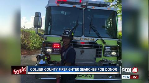 Collier County firefighter searches for donor