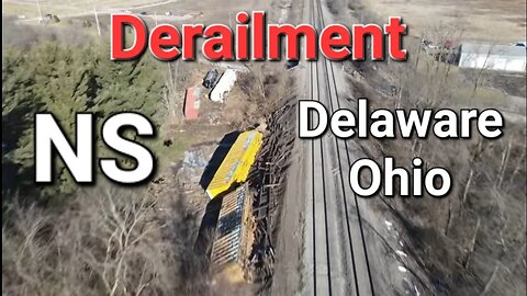 Derailment of NS in Delaware Ohio 27 Jan 23