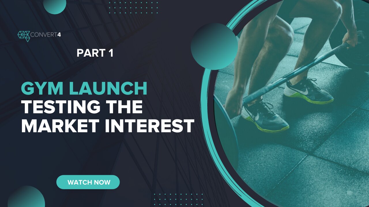 Gym Launch Testing the Market Interest – Part 1