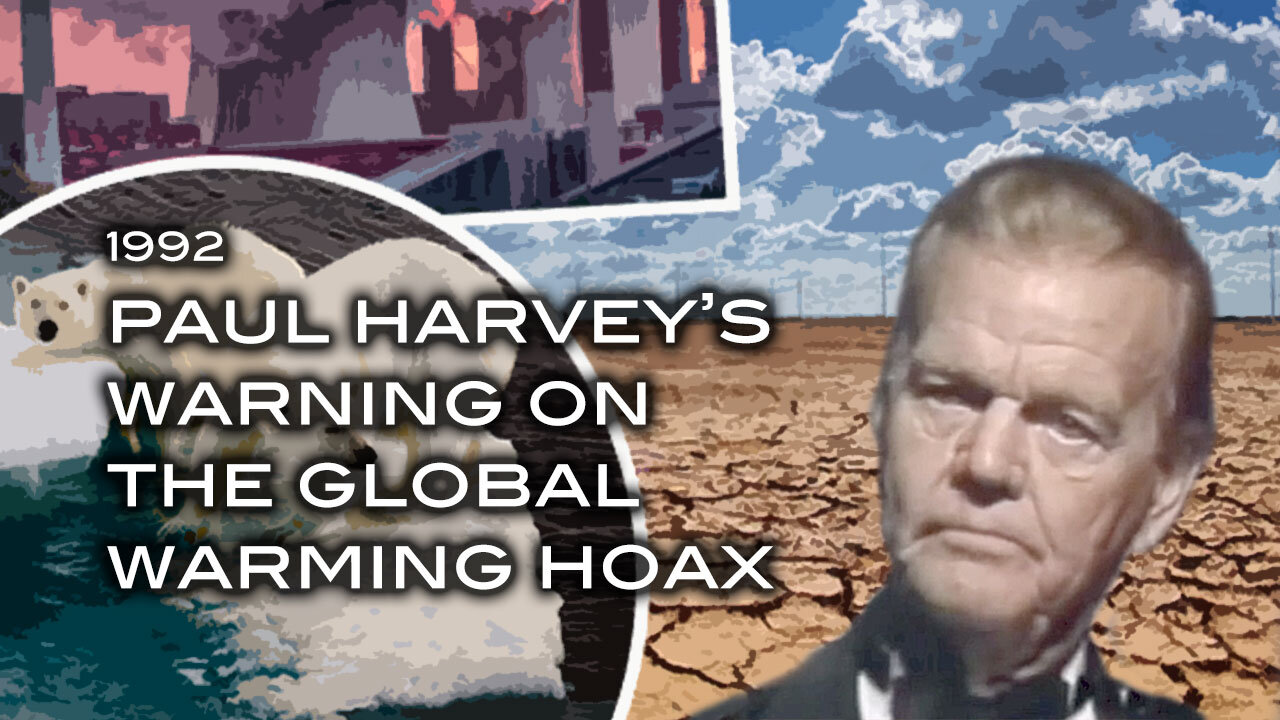 1992 - Paul Harvey on the Global Warming Hoax