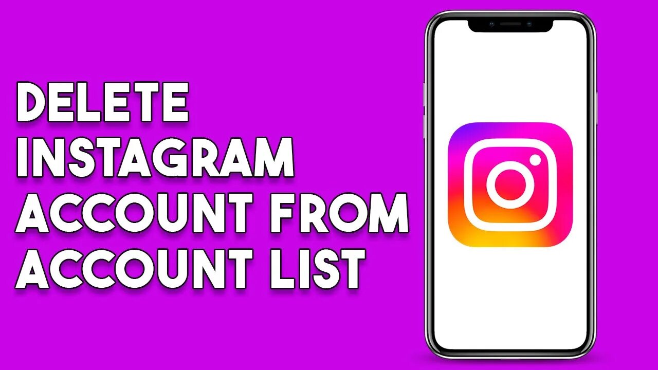 How To Delete Instagram Account From Account List (Simple)