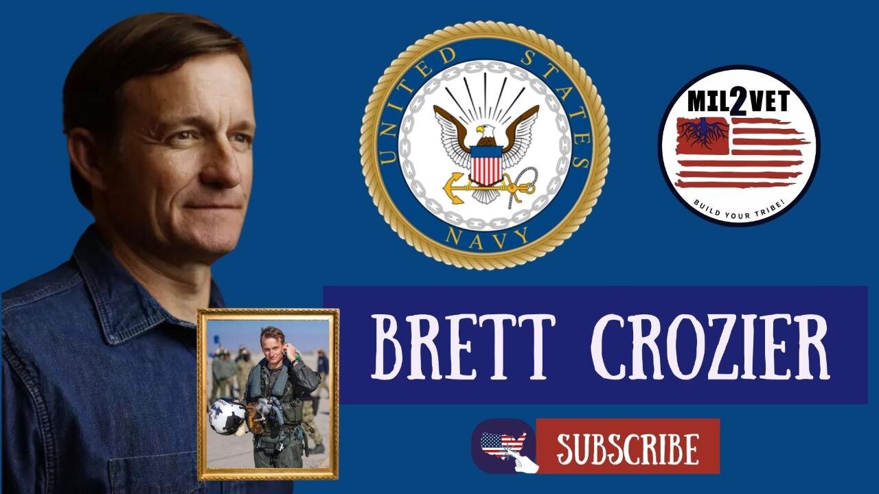 Mil2Vet | Brett Crozier | Navy Veteran