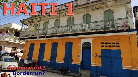 (128) Haiti Sehenswert Teil 1 | Borderrun auf der Karibik-Insel Hispaniola